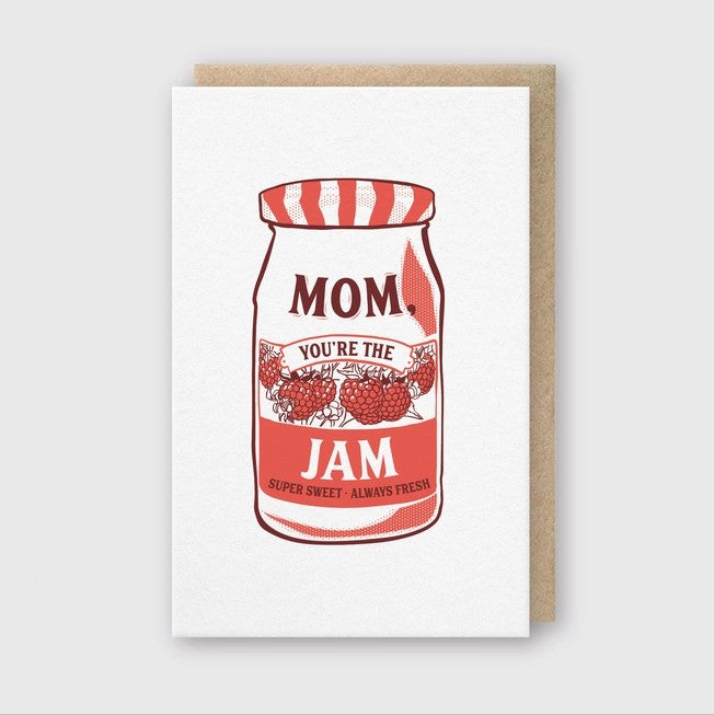 Mom You're The Jam Card
