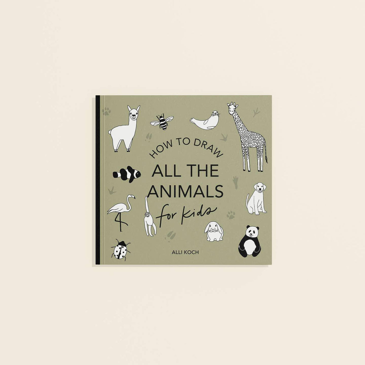 All the Animals: A How to Draw Travel Size Art Book