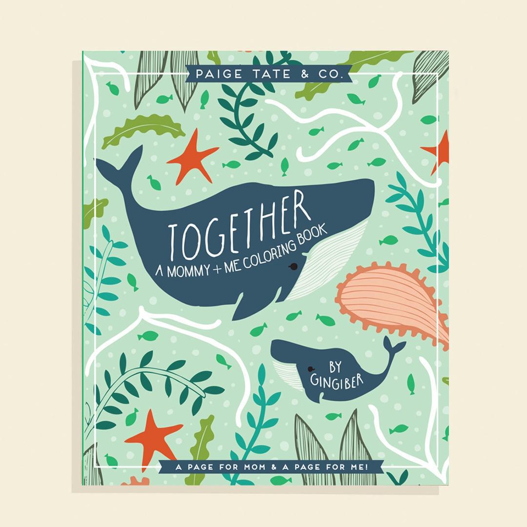 Together: A Mommy and Me Coloring Book