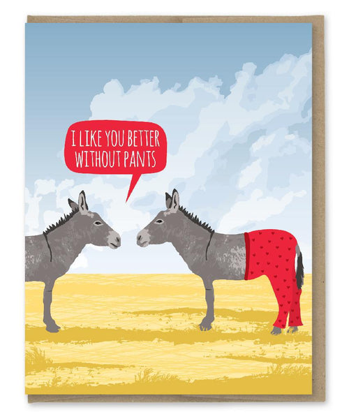 Better Without Pants Donkey Valentine's Day Card