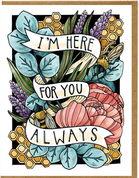 I am Here For You Always Card