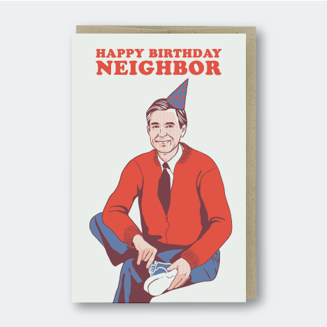Happy Birthday Neighbor Card (Mr. Rogers)