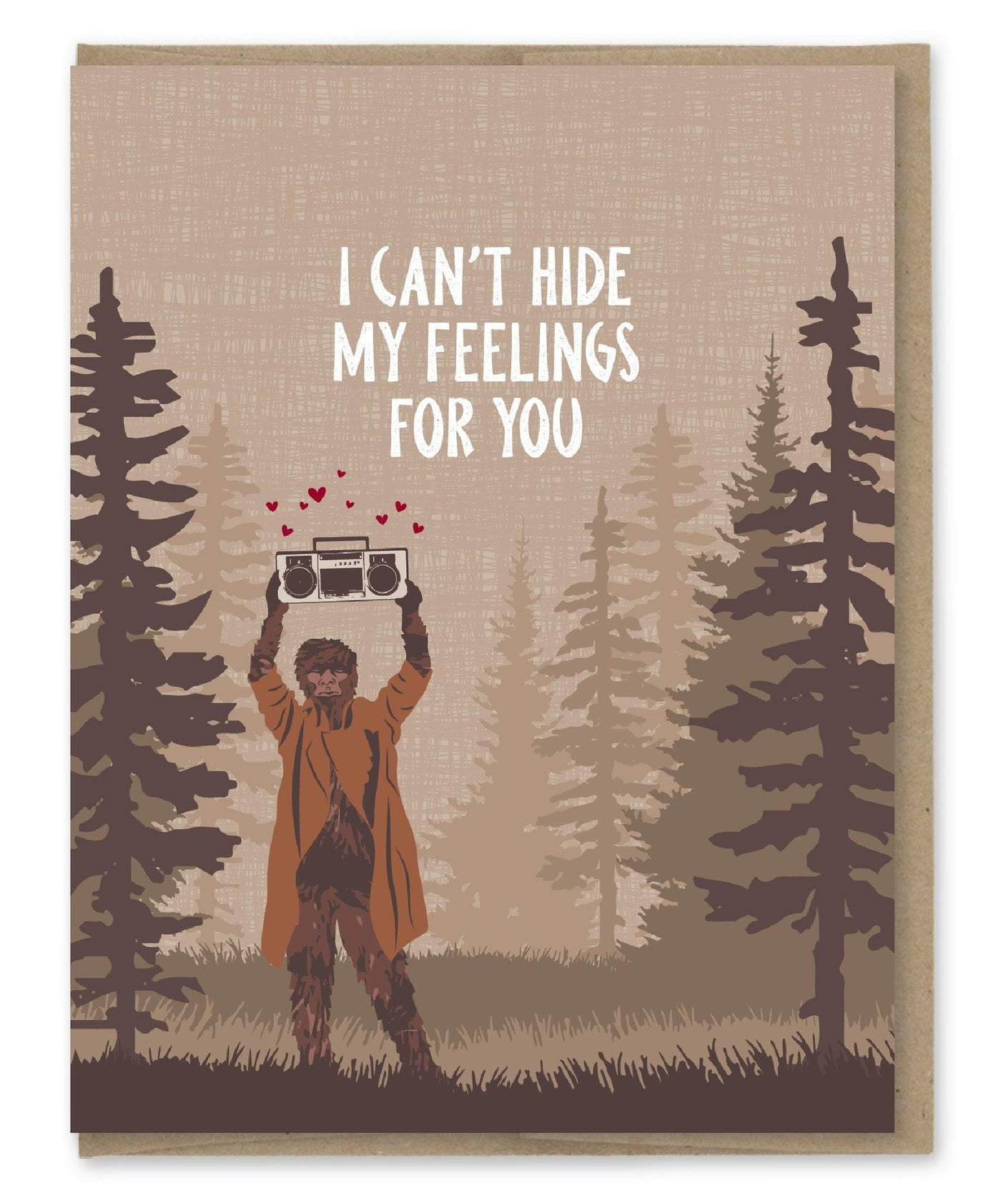 Can't Hide My Feelings Bigfoot Card