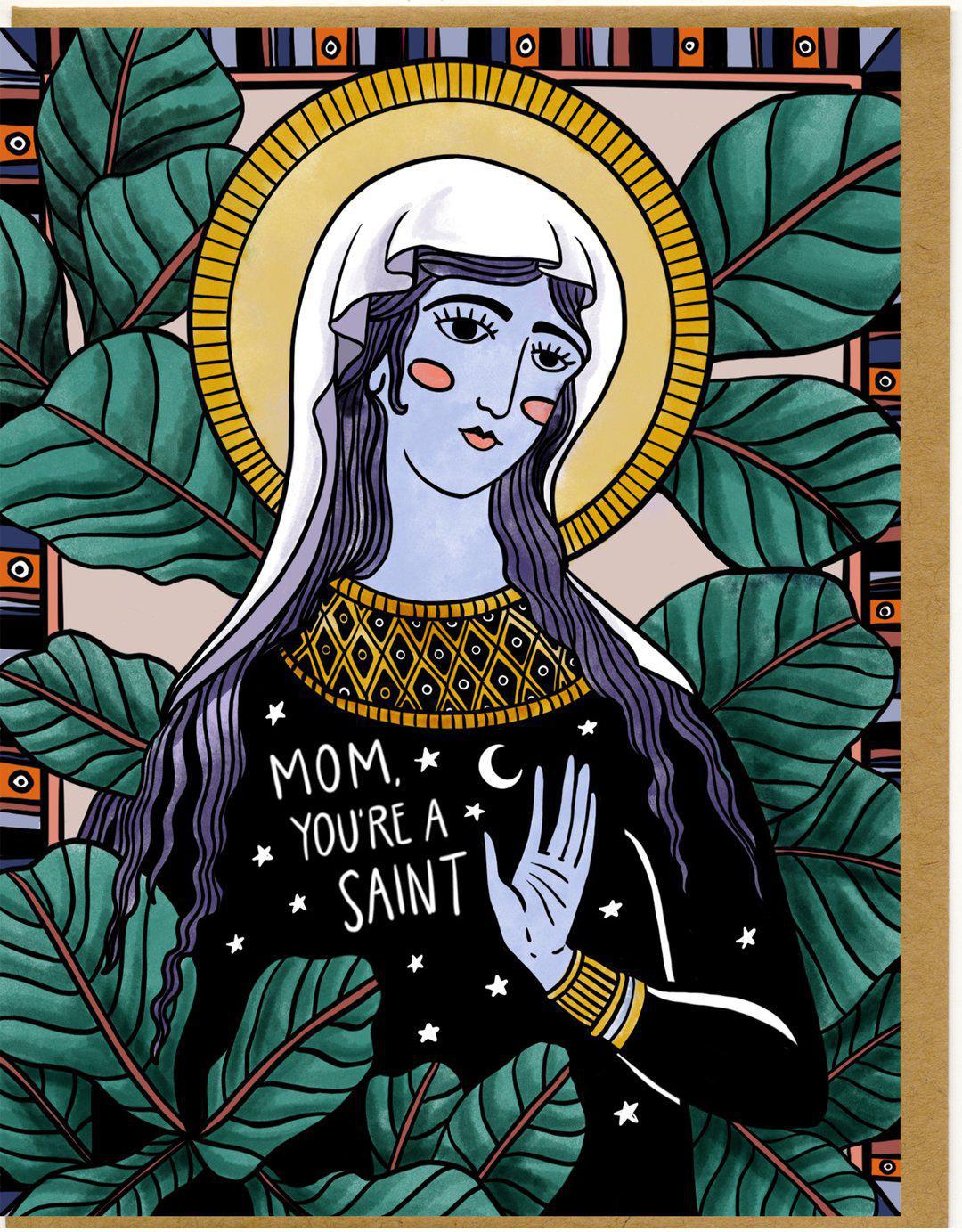 Mom You’re A Saint Card